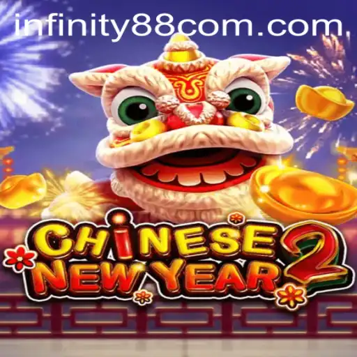 Exploring the Vibrant World of CHINESENEWYEAR2 and Its Endless Journey INFINITY88
