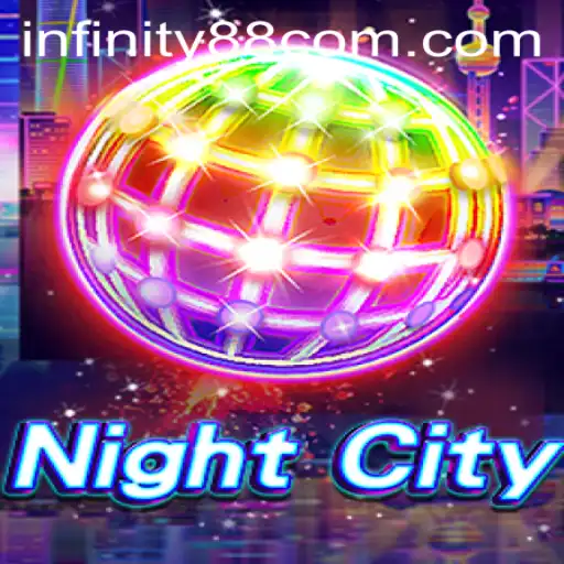 NightCity: A Dive into the Thrilling World of INFINITY88