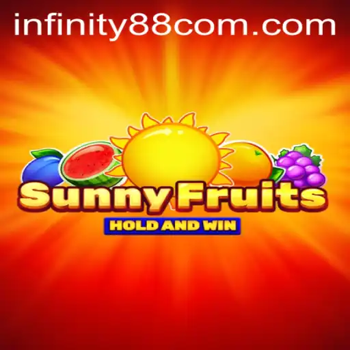 SunnyFruits: Discover the Exhilarating World of INFINITY88